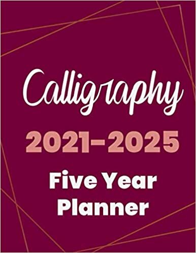 indir Calligraphy 2021-2025 Five Year Planner: 5 Year Planner Organizer Book / 60 Months Calendar / Agenda Schedule Organizer Logbook and Journal / January 2021 to December 2025