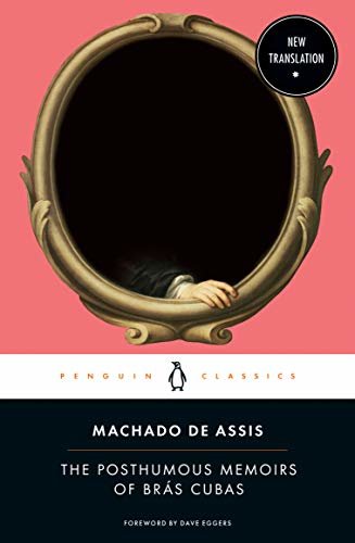 The Posthumous Memoirs of Brás Cubas (English Edition)