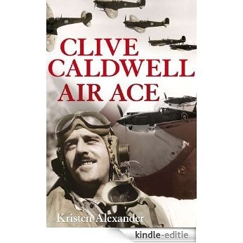 Clive Caldwell, Air Ace [Kindle-editie]