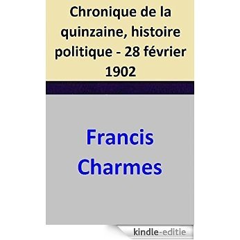 Chronique de la quinzaine, histoire politique - 28 février 1902 (French Edition) [Kindle-editie] beoordelingen
