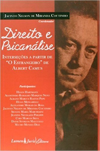 Direito e Psicanálise. Introduções a Partir de O Estrangeiro de Albert Camus