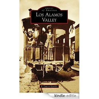 Los Alamos Valley (Images of America) (English Edition) [Kindle-editie]