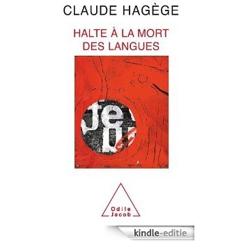 Halte à la mort des langues (SCIENCE HUM) [Kindle-editie]