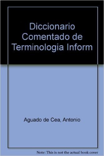 Diccionario Comentado de Terminologia Inform