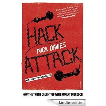Hack Attack: How the truth caught up with Rupert Murdoch [Kindle-editie]