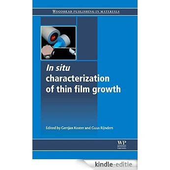 In Situ Characterization of Thin Film Growth (Woodhead Publishing Series in Electronic and Optical Materials) [Kindle-editie]