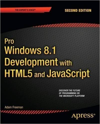 Pro Windows 8.1 Development with Html5 and JavaScript
