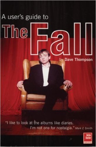 The Fall: An Armchair Guide