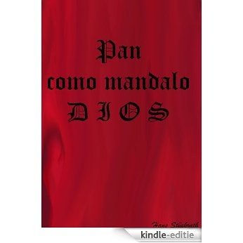 Pan como mandalo DIOS (Spanish Edition) [Kindle-editie] beoordelingen