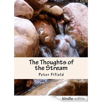 The Thoughts of the Stream (English Edition) [Kindle-editie]
