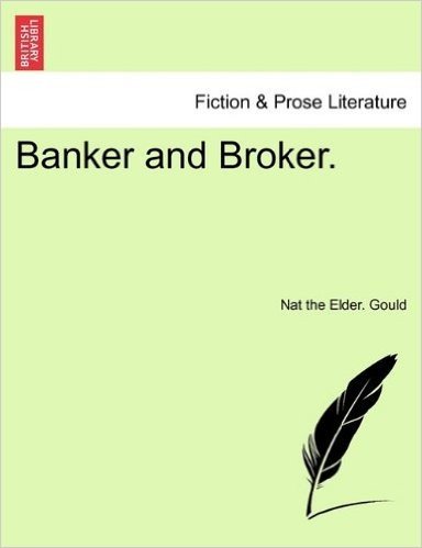 Banker and Broker.