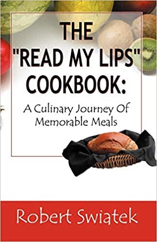 indir The Read My Lips Cookbook: A Culinary Journey of Memorable Meals