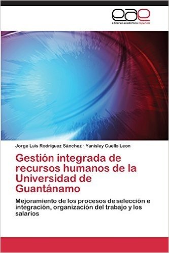 Gestion Integrada de Recursos Humanos de La Universidad de Guantanamo
