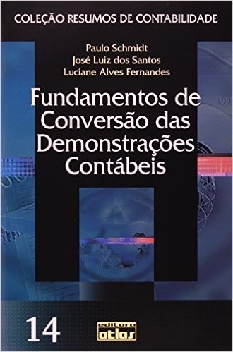 Fundamentos de Conversão das Demonstrações Contábeis - Volume 14. Coleção Resumos de Contabilidade