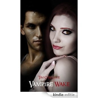 Vampire Wake (Book Two) (Kiera Hudson Series One 2) (English Edition) [Kindle-editie]