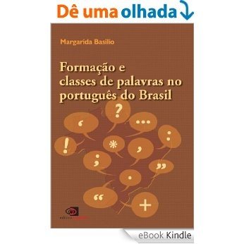Formação e classes de palavras no português Brasil [eBook Kindle]