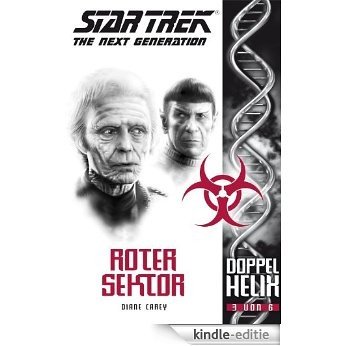 Star Trek - The Next Generation: Doppelhelix 3 - Roter Sektor [Kindle-editie]