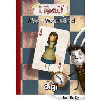 我阅读！爱丽丝梦游仙境 I Read! Alice in Wonderland（英文版） (BookDNA漫画绘本书系) (English Edition) [Kindle电子书]