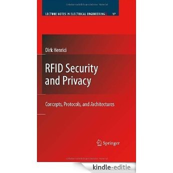 RFID Security and Privacy: Concepts, Protocols, and Architectures: 17 (Lecture Notes in Electrical Engineering) [Kindle-editie]