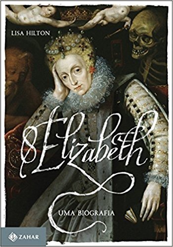 Elizabeth I. Uma Biografia