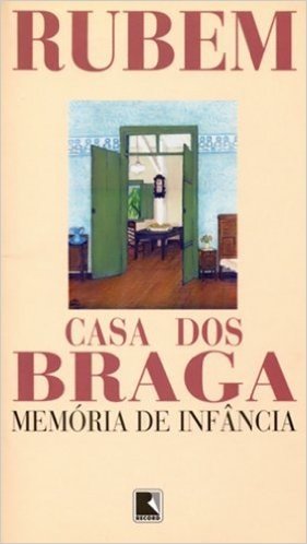 Casa Dos Braga. Memória De Infância
