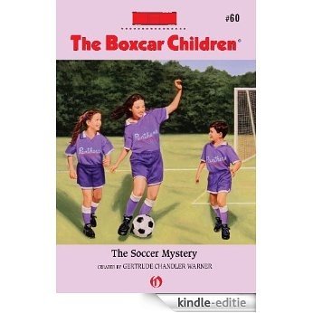 The Soccer Mystery (The Boxcar Children Mysteries) [Kindle-editie]