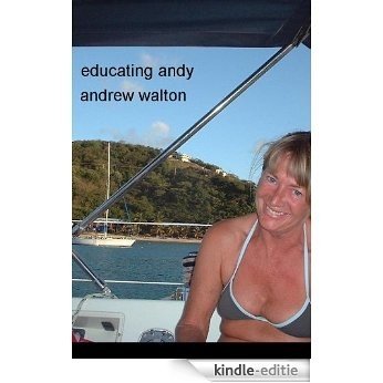 Educating Andy (English Edition) [Kindle-editie]