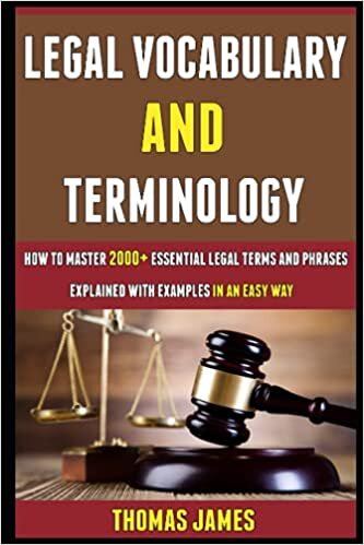 indir Legal Vocabulary And Terminology: How To Master 2000+ Essential Legal Terms And Phrases Explained With Examples In An Easy Way.