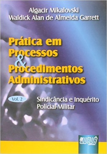 Pratica Em Processos E Procedimentos Administrativos - V. 02