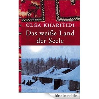 Das weiße Land der Seele (German Edition) [Kindle-editie]