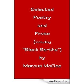Selected Poetry and Prose (including Black Bertha) (English Edition) [Kindle-editie]