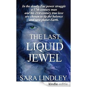 The Last LIQUID JEWEL (TIMELESS SERIES - THE FINAL SOLUTION) (English Edition) [Kindle-editie]