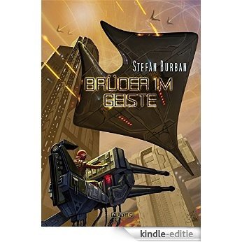 Der Ruul-Konflikt 7: Brüder im Geiste (German Edition) [Kindle-editie]