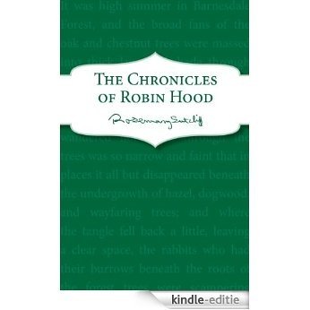 The Chronicles of Robin Hood [Kindle-editie]