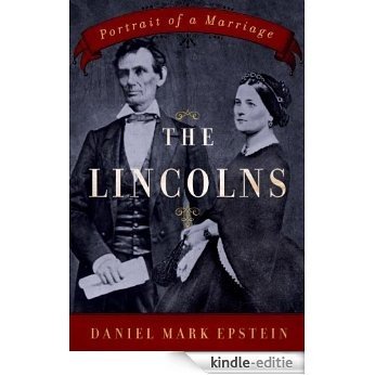 The Lincolns: Portrait of a Marriage [Kindle-editie]