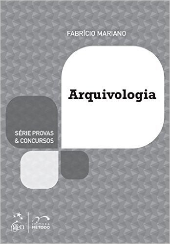 Arquivologia - Série Provas & Concursos