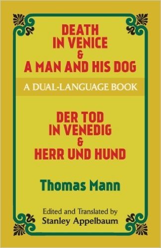 Death in Venice & a Man and His Dog: A Dual-Language Book