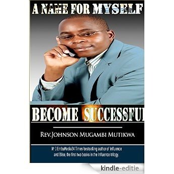 A NAME FOR MYSELF: BECOME SUCCESSFUL (English Edition) [Kindle-editie] beoordelingen