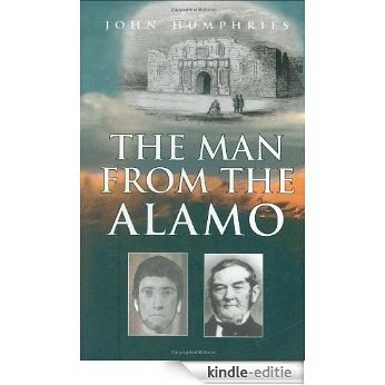 Man from the Alamo, The [Kindle-editie]