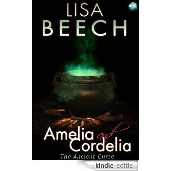 Amelia and Cordelia - The Ancient Curse (English Edition) [Kindle-editie]