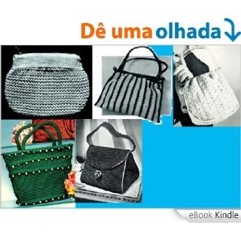 Bolsas de crochê vamos ~ 5 padrões mais de saco de mão para Crochet [eBook Kindle]
