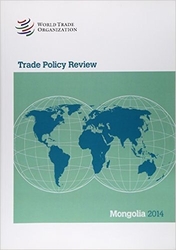 Trade Policy Review: Mongolia 2014 baixar