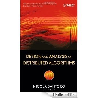 Design and Analysis of Distributed Algorithms (Wiley Series on Parallel and Distributed Computing) [Kindle-editie]