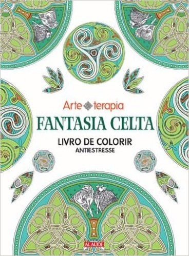 Fantasia Celta - Livro de Colorir Antiestresse. Volume 2