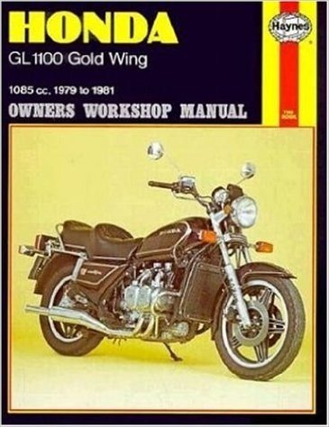 Honda Gl-1100 Goldwing Owners Workshop Manual, No. 669: 1979 Thru 1981