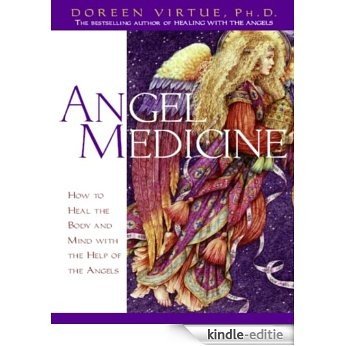 Angel Medicine [Kindle-editie]