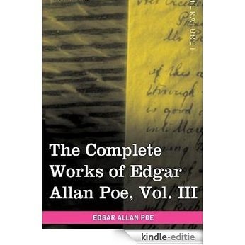 THE WORKS OF EDGAR ALLAN POE VOLUME III (non illustrated) (English Edition) [Kindle-editie]