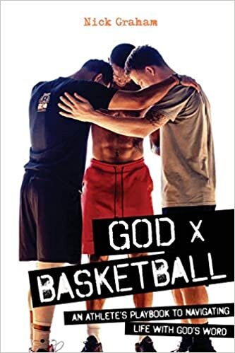 indir God x Basketball: An Athlete&#39;s Playbook to Navigating Life with God&#39;s Word
