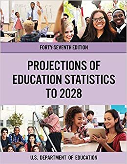 Projections of Education Statistics to 2028 (Projections Of Education Statistics To (YEAR))