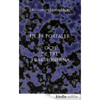 De 14 portaler och de tre fraktionerna (Swedish Edition) [Kindle-editie] beoordelingen